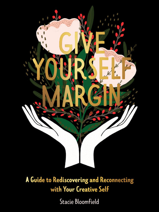 Title details for Give Yourself Margin by Stacie Bloomfield - Available